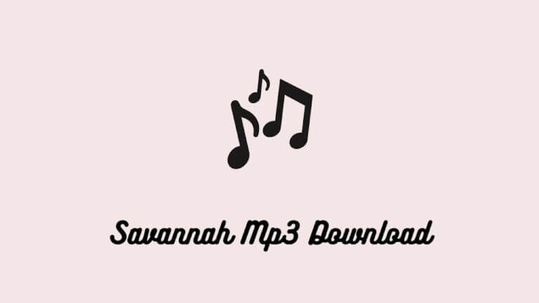 Savannah 20Mp3 20Song