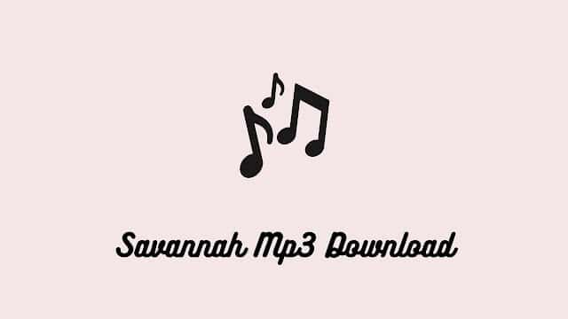 Savannah20Mp320Song